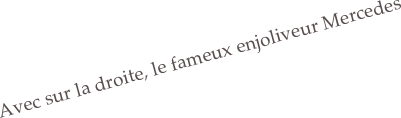 Avec sur la droite, le fameux enjoliveur Mercedes